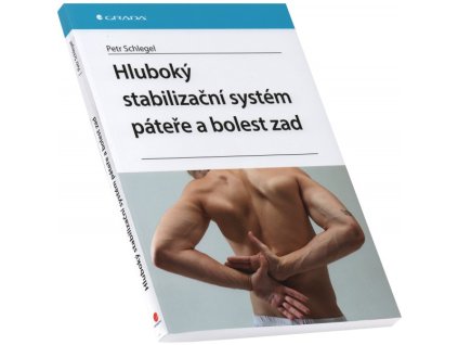 Hluboký stabilizační systém páteře a bolest zad (Petr Schlegel)