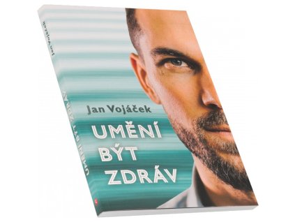 Nakladatelství CPress Umění být zdráv (Jan Vojáček)