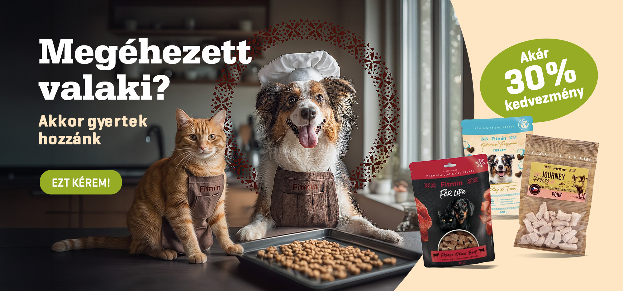 Kutya és macska a konyhában Fitmin jutalomfalatokkal kutyáknak és macskáknak, promóciós banner akár 30% kedvezménnyel.
