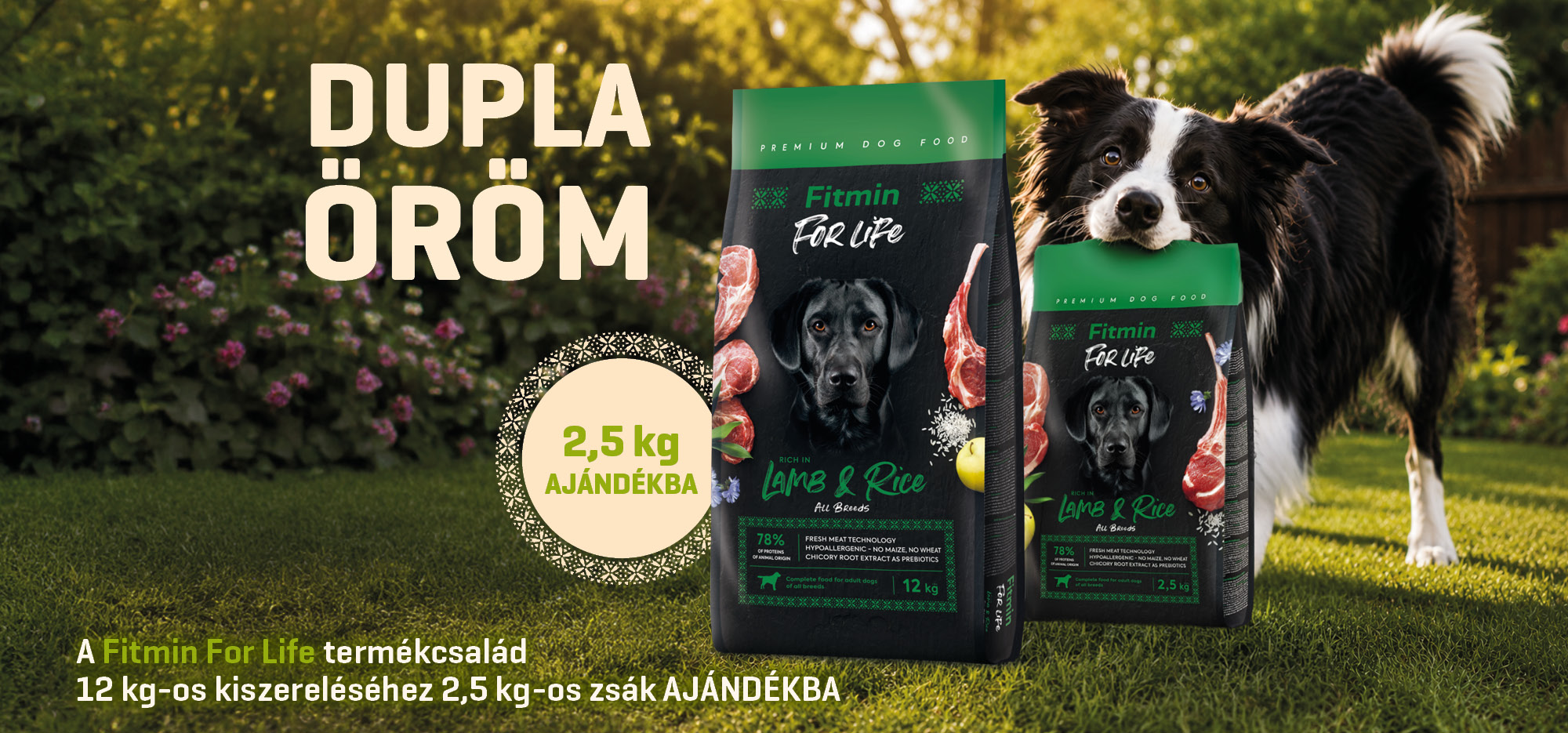 Vásárolj 8 kg-os Fitmin For Life kutyatápot, és 2,5 kg-os kiszerelést adunk ajándékba!