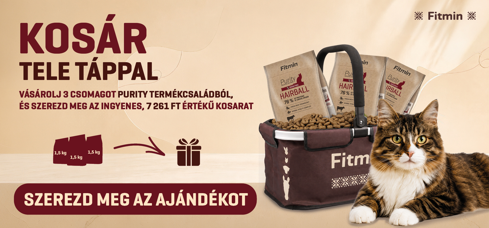 Fitmin Purity macskatáp akció – vásárolj 3× 1,5 kg száraztápot, és kapj 7 261 Ft értékű kosarat ajándékba.