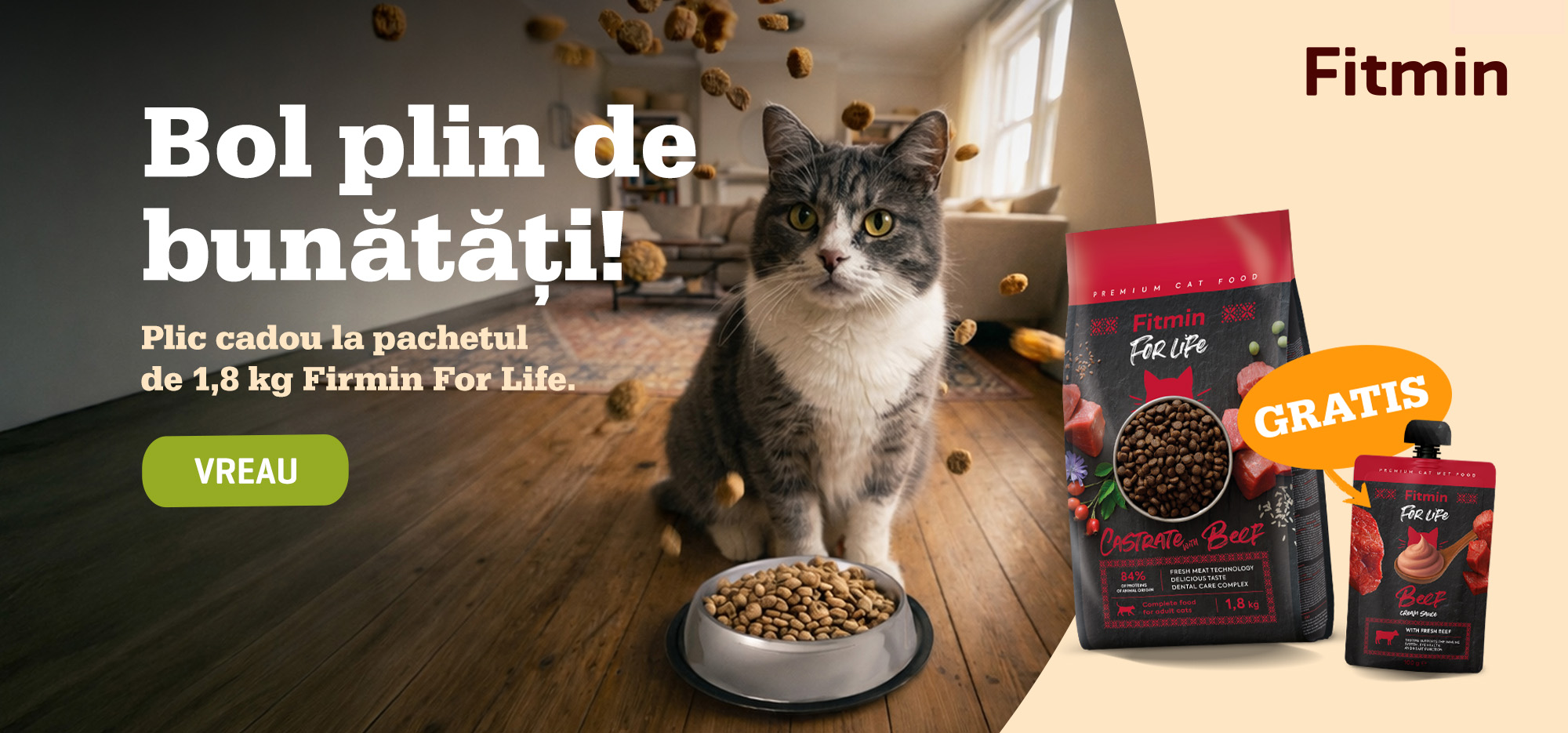 Promoție Fitmin For Life hrană pentru pisici – la 1,8 kg hrană uscată primești cadou plic de hrană umedă pentru pisici, gratuit.