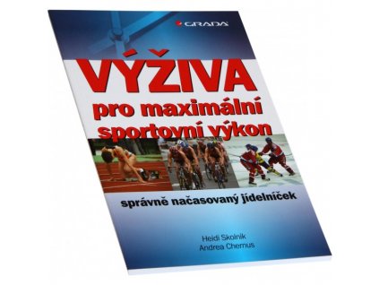 Výživa pro maximální sportovní výkon (Heidi Skolnik, Andrea Chernus)