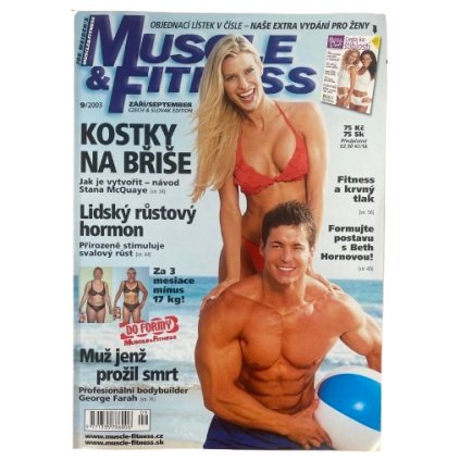Číslo 9/2003. Muscle&Fitness je časopis o zdravém životním stylu, kulturistice a silovém trojboji a dalších zajímavostech ze světa fitness.