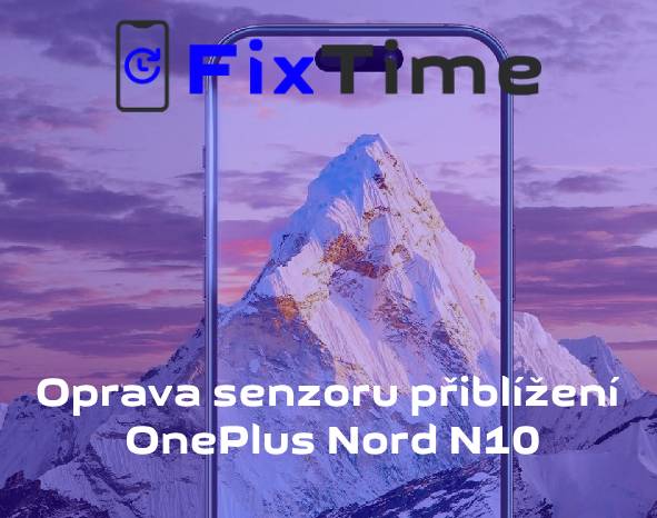 Oprava senzoru přiblížení – OnePlus Nord N10 ve FixTime