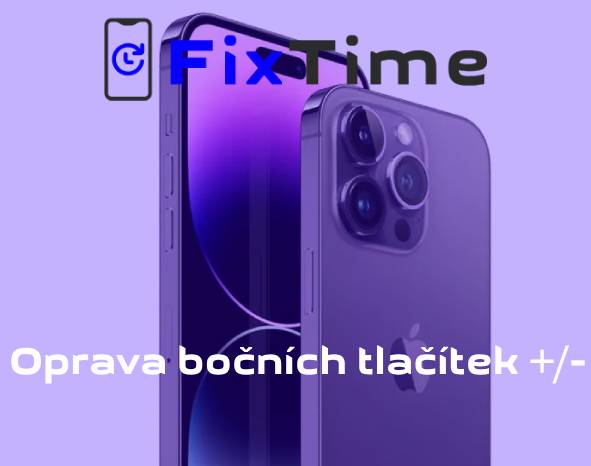 Oprava bočních tlačítek (+/-): V FixTime samozřejmost