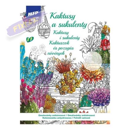 Omalovánky antistresové Kaktusy a sukulenty, A4 32 listů