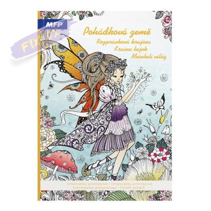 Omalovánky antistresové Pohádková země, A4 32 listů