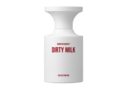 BORNTOSTANDOUT – Dirty Milk