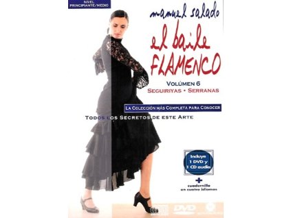 Manuel Salado: El Baile Flamenco Vol. 6 - Seguiriyas y Serranas (DVD+CD)
