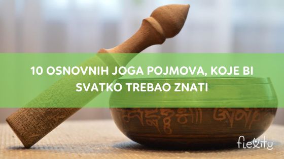 10 osnovnih joga pojmova, koje bi svatko trebao znati
