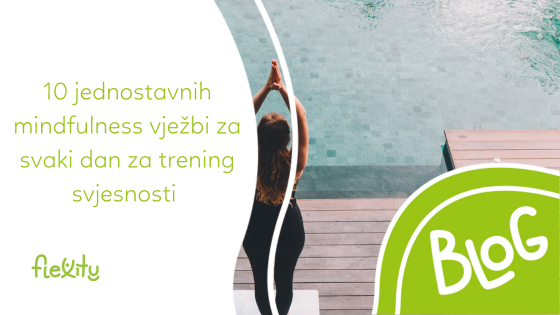 10 jednostavnih mindfulness vježbi za svaki dan za trening svjesnosti