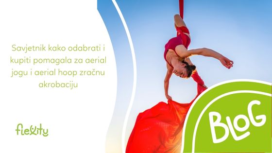 Savjetnik kako odabrati i kupiti pomagala za aerial jogu i aerial hoop zračnu akrobaciju