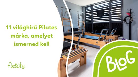 11 világhírű Pilates márka, amelyet ismerned kell