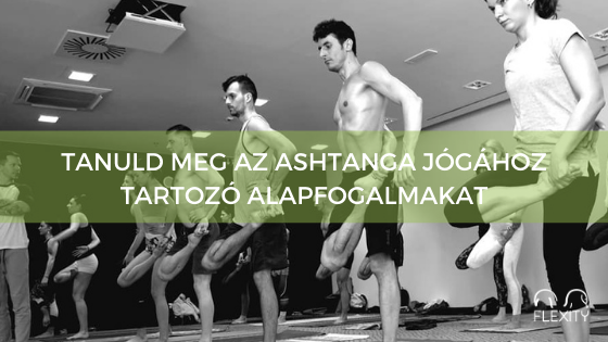 Tanuld meg az ashtanga jóga alapfogalmait