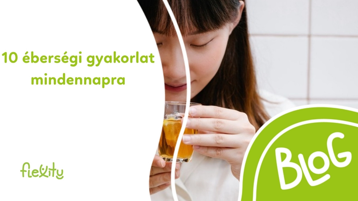10 éberségi gyakorlat mindennapra
