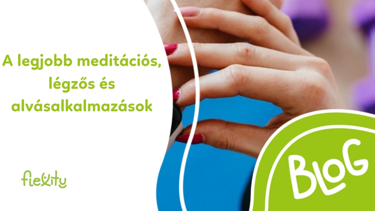 A legjobb meditációs, légzős és alvásalkalmazások