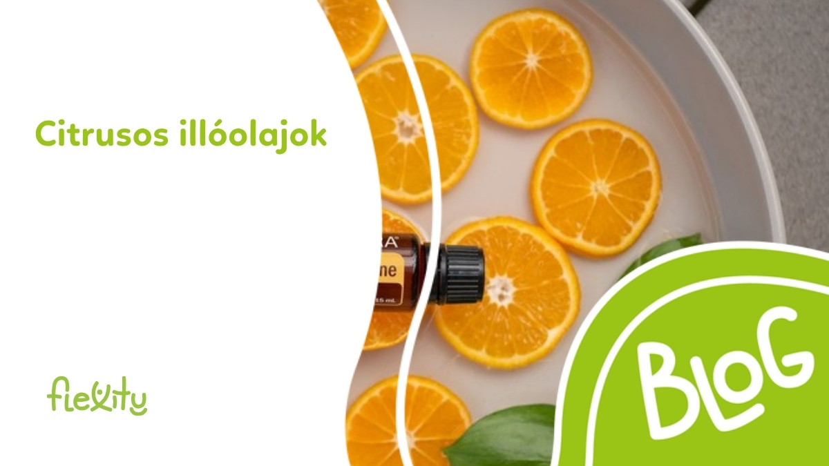 Citrusos illóolajok: narancs, citrom, bergamott