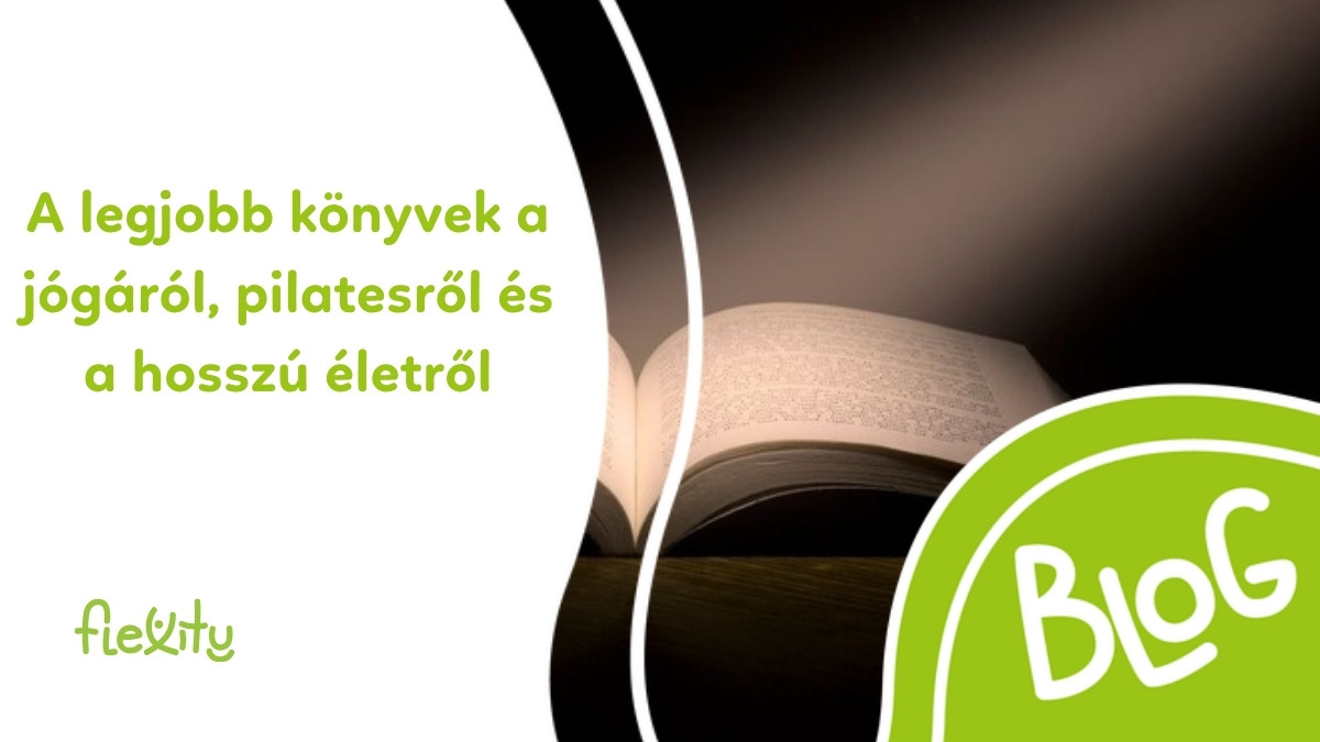 A legjobb könyvek a jógáról, pilatesről és a hosszú életről