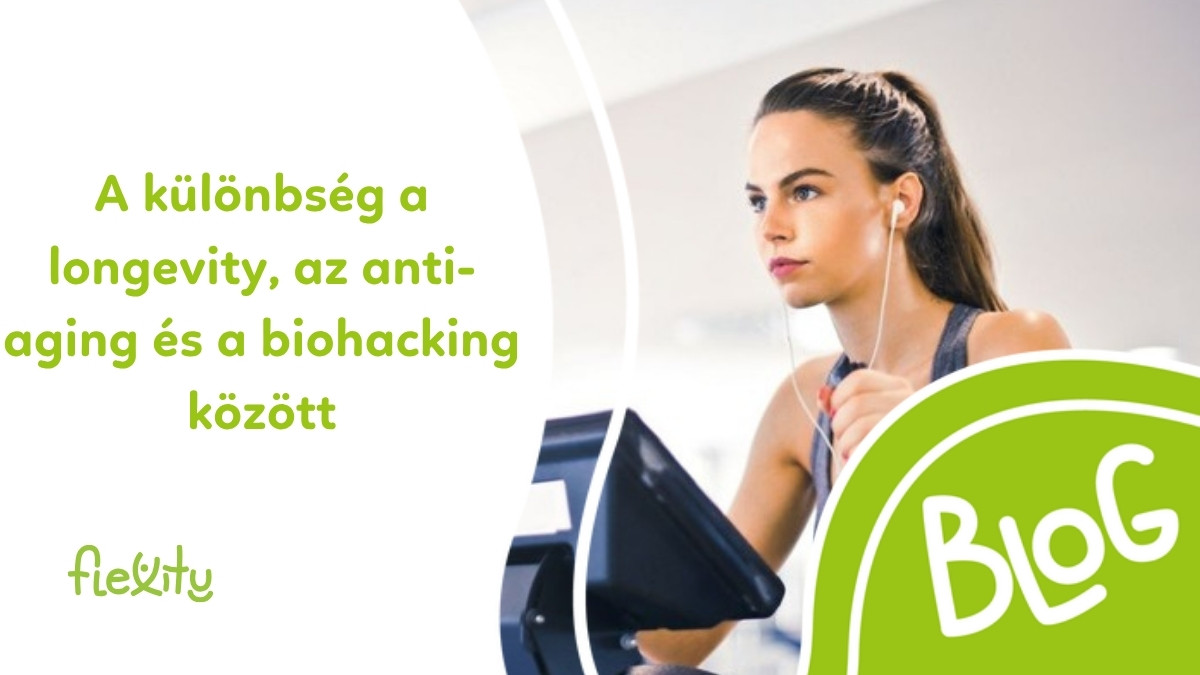 A különbség a longevity, az anti-aging és a biohacking között