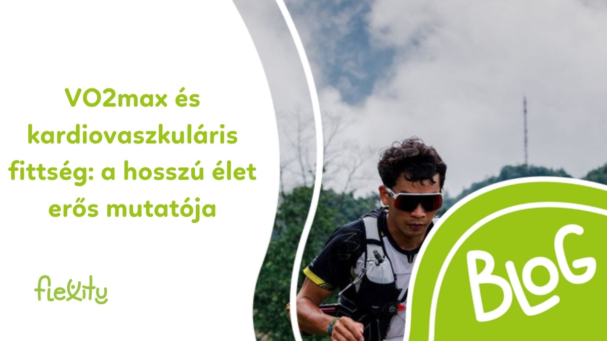 VO2max és kardiovaszkuláris fittség: a hosszú élet erős mutatója