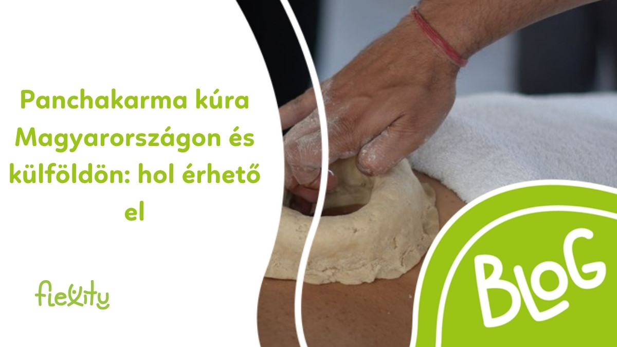 Panchakarma kúra Magyarországon és külföldön: hol érhető el