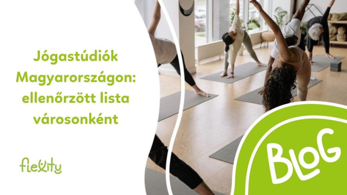 Jógastúdiók Magyarországon: ellenőrzött lista városonként