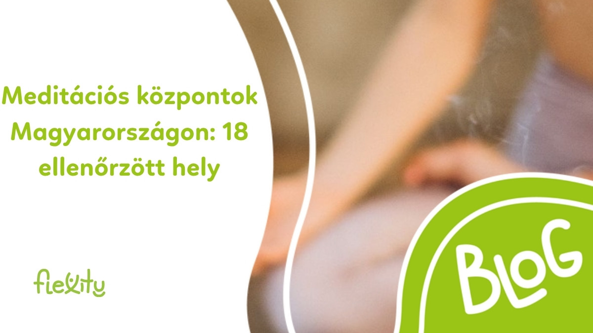 Meditációs központok Magyarországon: 18 ellenőrzött hely
