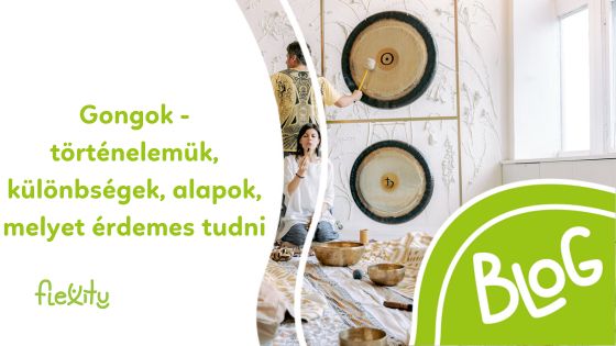 Gongok - történelemük, különbségek, alapok, melyet érdemes tudni