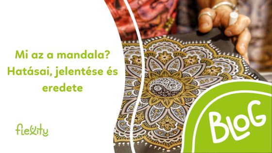 Mi az a mandala? Hatásai, jelentése és eredete
