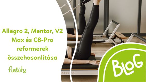 Allegro 2, Mentor, V2 Max és C8-Pro reformerek összehasonlítása