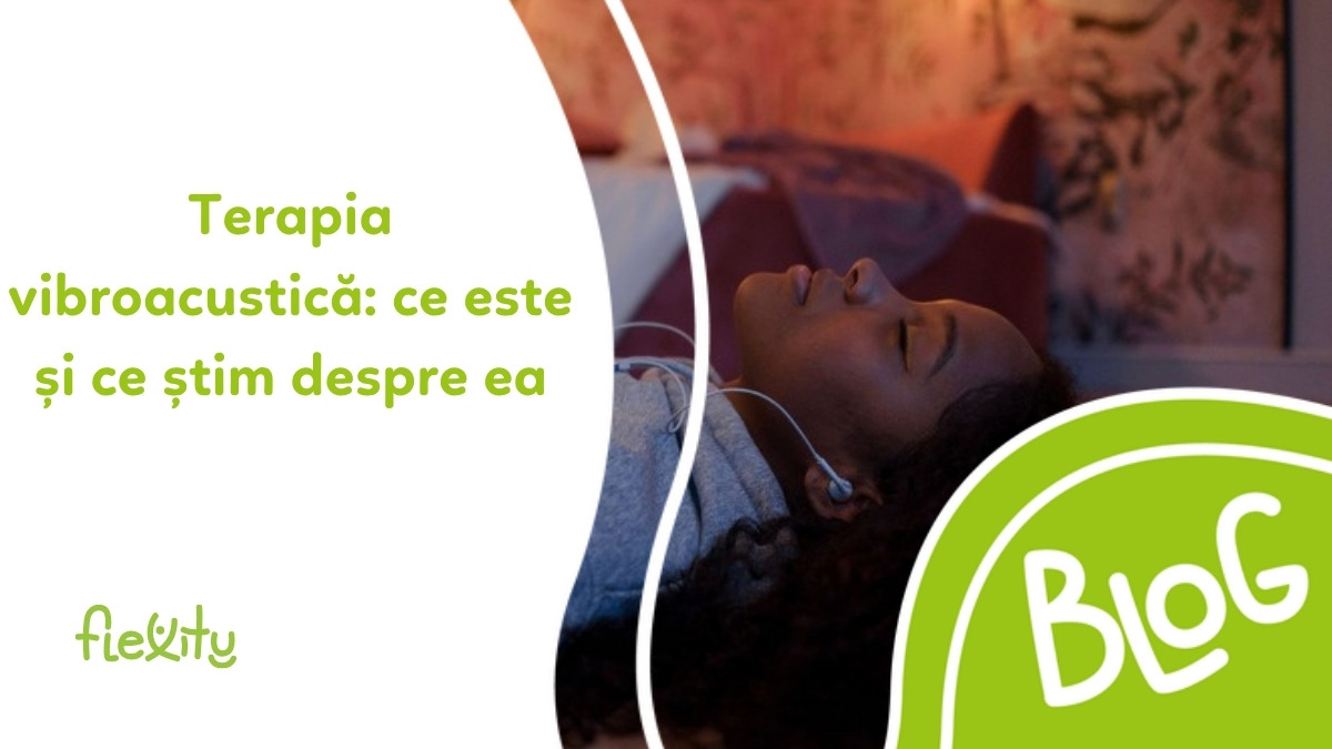 Terapia vibroacustică: ce este și ce știm despre ea