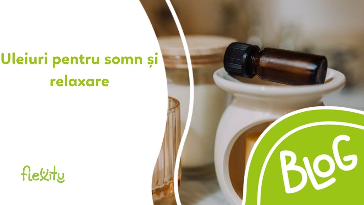 Uleiuri esențiale pentru somn și relaxare: care și cum se folosesc