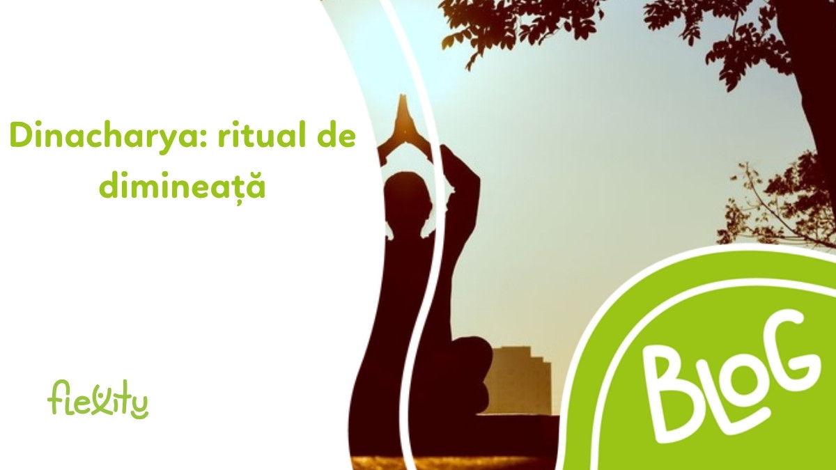 Dinacharya: ritualul ayurvedic de dimineață pas cu pas