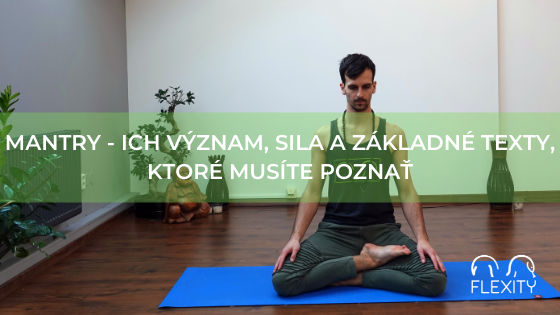 Mantra - význam, sila a základné texty, ktoré musíte poznať