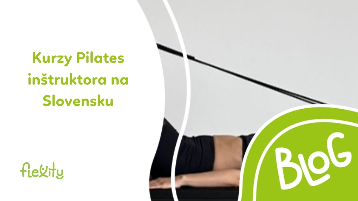 Kde si spravíte certifikované kurzy Pilates inštruktora na Slovensku?