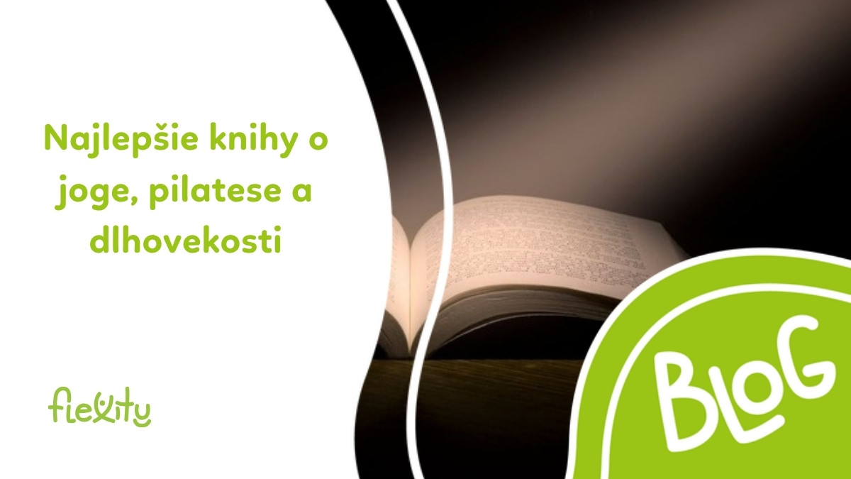 Najlepšie knihy o joge, pilatese a dlhovekosti