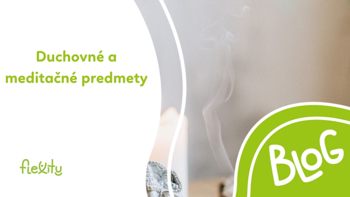 Duchovné a meditačné predmety: význam, symbolika a ako ich používať