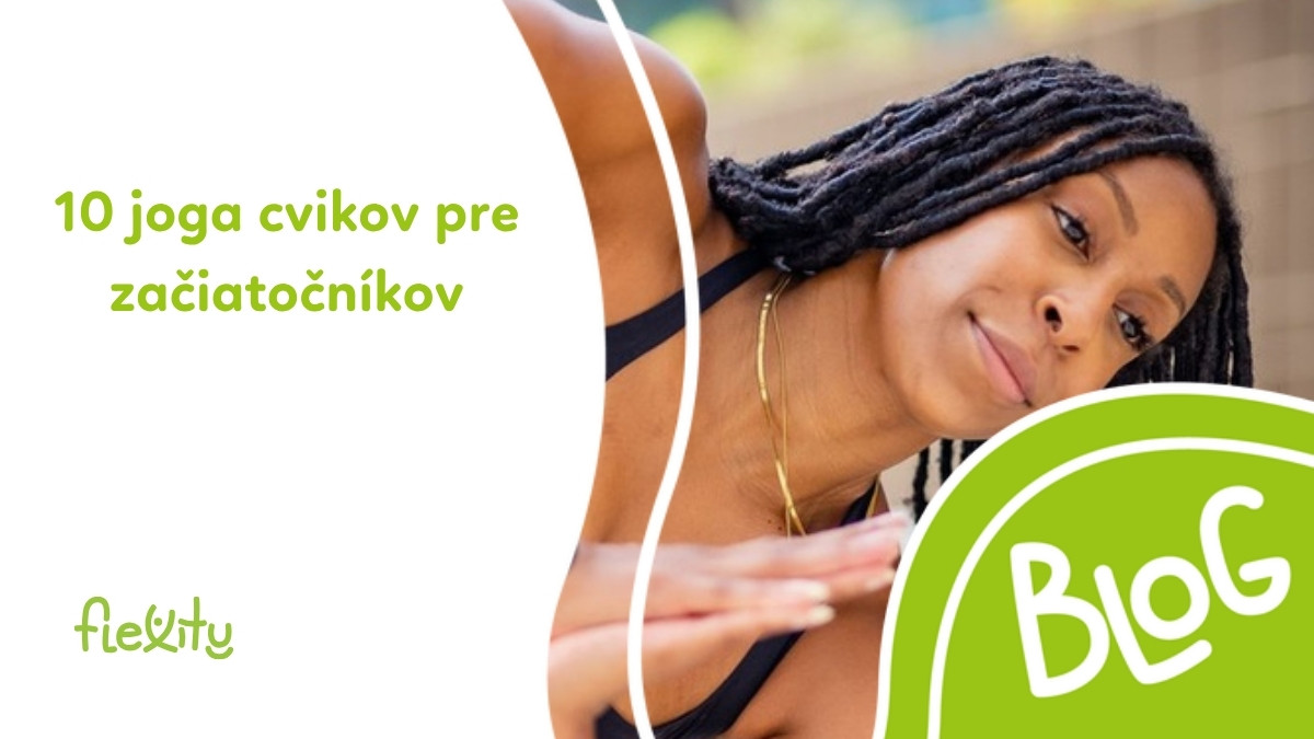 10 joga cvikov pre začiatočníkov, ktoré budete cvičiť v každom joga štúdiu