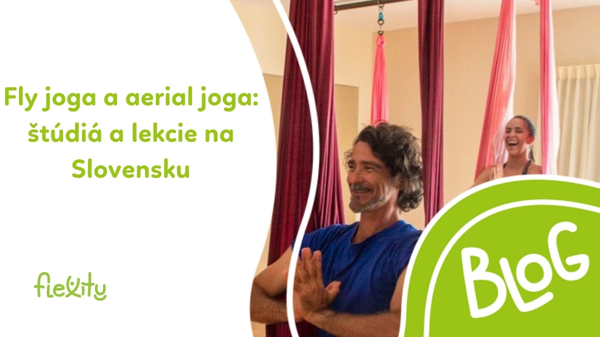 Fly joga a aerial joga: štúdiá a lekcie na Slovensku