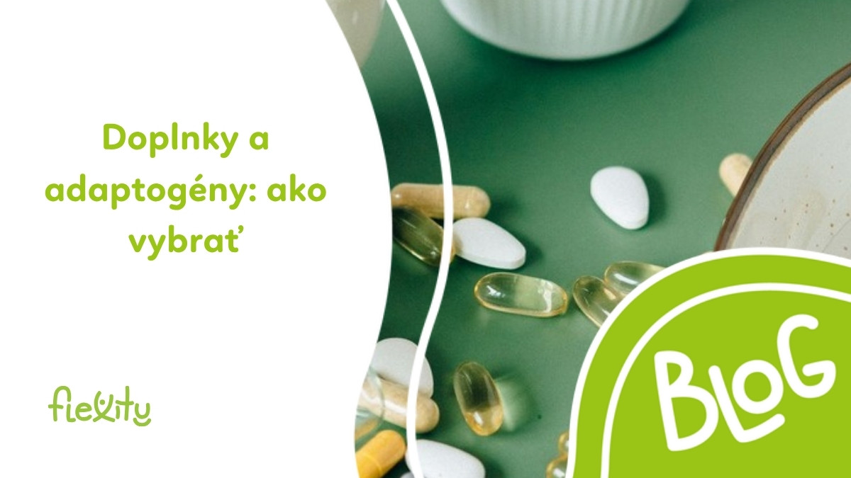 Výživové doplnky a adaptogény: ako si vybrať podľa cieľa