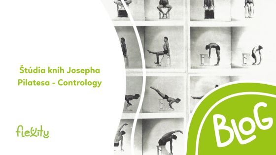 Štúdia kníh Josepha Pilatesa - Contrology: Nadčasové princípy a praktické aplikácie pre 21. storočie