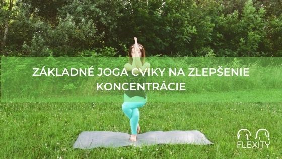 Základné joga cviky na zlepšenie koncentrácie