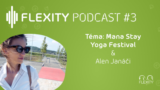 PODCAST: ManaStay Yoga Festival od vzniku po plány do budúcna | Alen Janáči #3