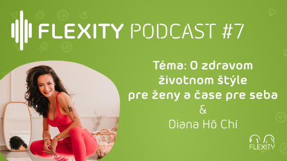 PODCAST: O zdravom životnom štýle pre ženy a čase pre seba | Diana Hô Chí #7