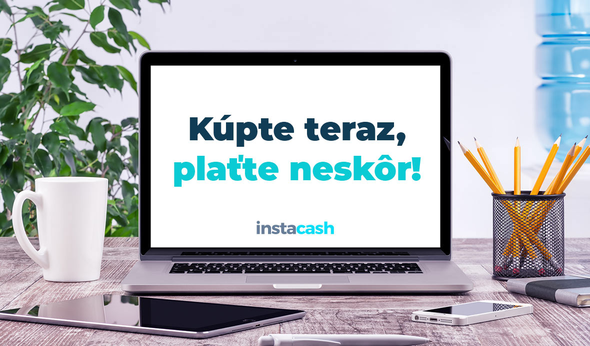 kupte-teraz-platte-neskor-instacash-sk-furbify