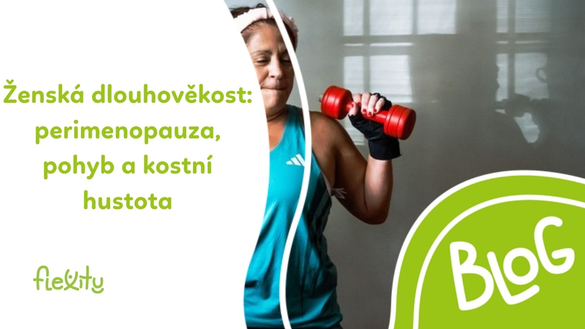 Ženská dlouhověkost: perimenopauza, pohyb a kostní hustota