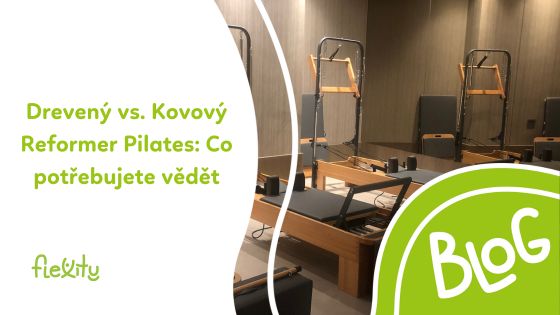 Drevený vs. Kovový Reformer Pilates: Co potřebujete vědět