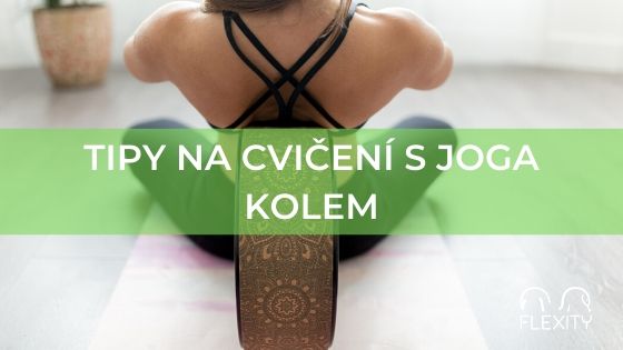 Tipy jak cvičit s jóga kolem