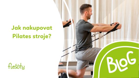 Jak nakupovat Pilates stroje?